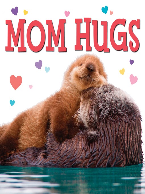 Title details for Mom Hugs by Michael Joosten - Available